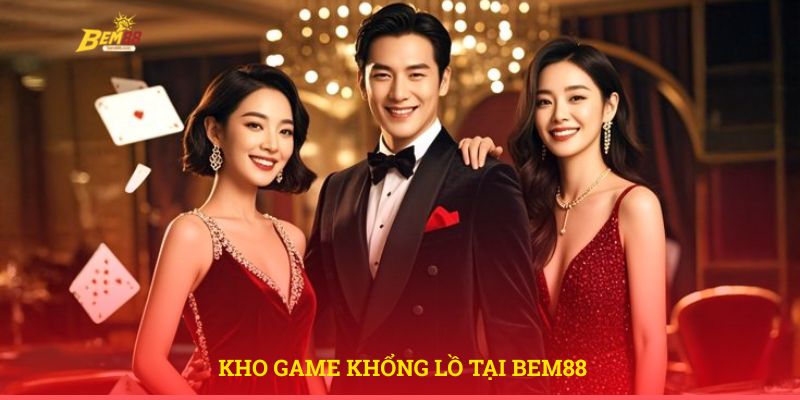 Kho game khổng lồ tại BEM88