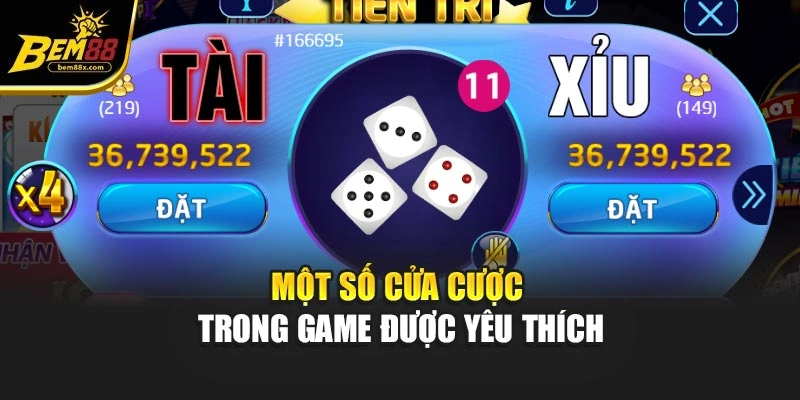 Một số cửa cược trong game được yêu thích